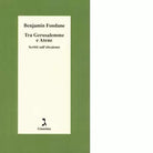 Tra Gerusalemme e Atene Scritti sull ebraismo di Benjamin Fondane
