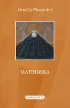 Matrioska di Ornella Fiorentini, 2016, Tabula Fati