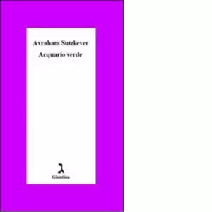 Acquario verde di Avraham Sutskever