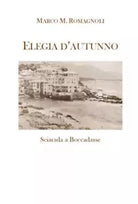 Elegia d autunno di Marco M Romagnoli