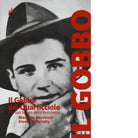 Il Gobbo del Quarticciolo e la sua banda nella Resistenza di Massimo Recchioni