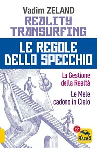 Reality transurfing Le regole dello specchio