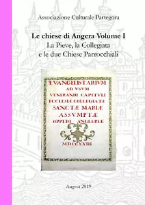 Chiese di Angera Volume I - La Pieve, la Collegiata e le due chiese parrocchiali