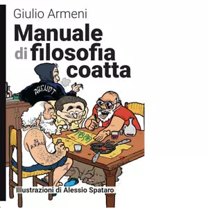 Manuale di filosofia coatta Nuova ediz di Giulio Armeni
