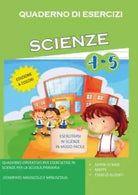 Quaderno di Esercizi di Scienze Per la Scuola Elementare Vol