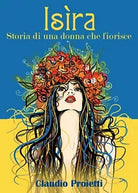 Isira Storia di una donna che fiorisce di Claudio Proietti, 2020, Youcanpri