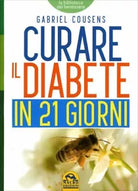 Curare il diabete in 21 giorni di Gabriel Cousens, 2012, Macro Edizioni