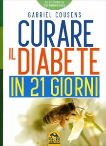 Curare il diabete in 21 giorni di Gabriel Cousens, 2012, Macro Edizioni