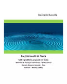 Esercizi svolti di fisica - Giancarlo Buccella, 2020, Youcanprint