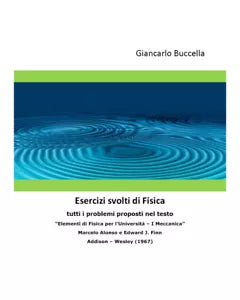 Esercizi svolti di fisica - Giancarlo Buccella, 2020, Youcanprint