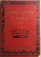 Le cento citta d’Italia illustrate 102 numeri vari di Aa.vv., 1920 ca., Casa E