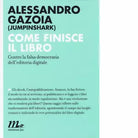 Come finisce il libro di Alessandro Gazoia
