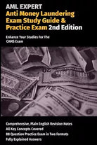 Anti Money Laundering Exam Study Guide & Practice Exam Enhance Your Studies For
