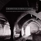 L architettura di pietra in Lessinia Percorso nella tradizione architettonica d