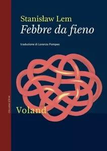 Febbre da fieno di Stanislaw Lem