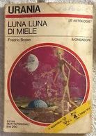 Luna Luna di miele di Fredric Brown, 1969, Mondadori