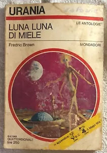 Luna Luna di miele di Fredric Brown, 1969, Mondadori
