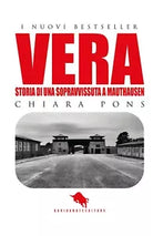 Vera. Storia di una sopravvissuta a Mauthausen di Pons Chiara, 2019, How2