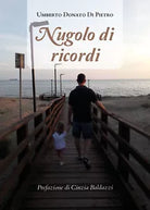 Nugolo di ricordi di Umberto Donato Di Pietro, 2020, Youcanprint