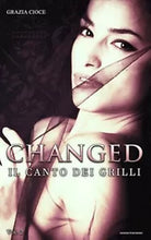 Il canto dei grilli. Changed Vol.2 di Grazia Cioce, 2019, Genesis Publishing