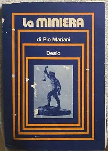 La miniera di Pio Mariani, Desio