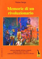 Memorie di un rivoluzionario. Ediz. integrale di Victor Serge, 2011, Massari E