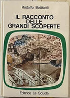 Il racconto delle grandi scoperte di Rodolfo Botticelli
