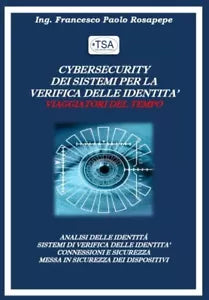 Cyber security dei Sistemi per la verifica delle identit di Francesco Paolo Ro