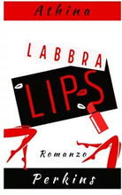 Lips Labbra di Athina Perkins
