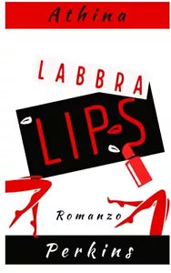 Lips Labbra di Athina Perkins