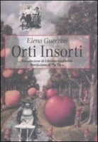 Orti insorti di Elena Guerrini