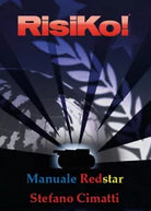 Manuale Redstar di Risiko di Stefano Cimatti, 2017, Youcanprint