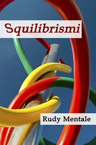 Squilibrismi di Sergio Sghedoni, 2018, Youcanprint
