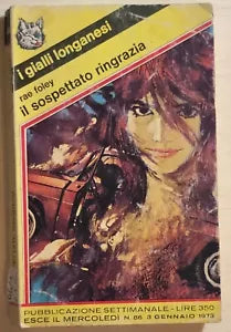 Il sospettato ringrazia di Rae Foley, 1973, Longanesi E C.