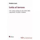 Lotta al terrore Il Pci contro neofascisti e BR