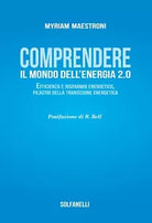 Comprendete il mondo dell energia 2 0 Efficienza e risparmio energetico