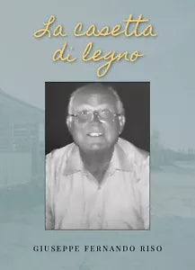 La casetta di legno di Giuseppe Fernando Riso