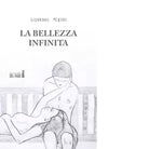 La bellezza infinita di Perini Giovanni