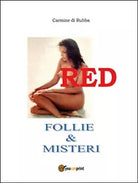 Red Vol.1 di Carmine Di Rubba, 2016, Youcanprint