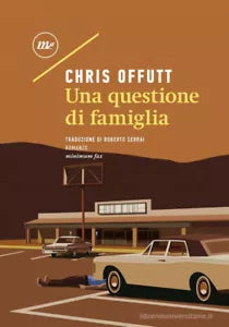 Una questione di famiglia di Chris Offutt