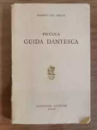Piccola guida dantesca - A. Del Monte - Loescher - 1962 - AR