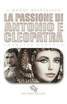 La passione di Antonio e Cleopatra di Emanuela Armando, 2019, How2