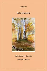 Nella tempesta di Laura Lotti, 2020, Youcanprint
