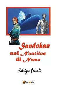 Sandokan nel Nautilus di Nemo di Fabrizio Frosali, 2017, Youcanprint