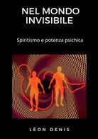 Nel mondo invisibile