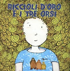 Riccioli d oro e i tre orsi di E Crivelli