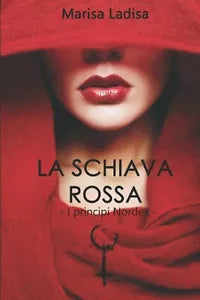 LA SCHIAVA ROSSA