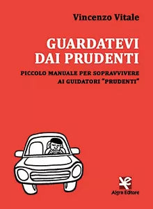 Guardatevi dai prudenti di Vincenzo Vitale, Algra Editore