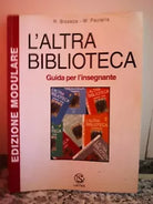 L’ Altra biblioteca di Bisacca , Paolella, 2002, Lattes -F