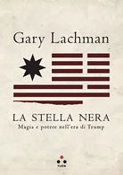 La stella nera Magia e potere nell era di Trump